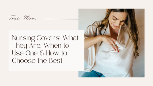Nursing Covers 101: What They Are, When to Use One, & How to Choose the Best One